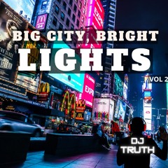 Big City Bright Lights Vol 2
