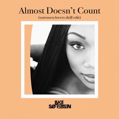 Almost Doesn't Count - Brandy (Sorensen Lovers Drill Edit)
