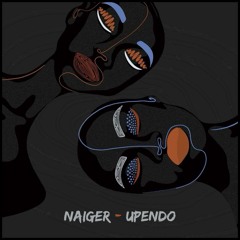 Naiger - Upendo
