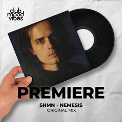 PREMIERE: SHMN ─ Nemesis (Original Mix) [SHMN]