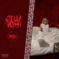 Stella Bossi x Auk. - Poetry
