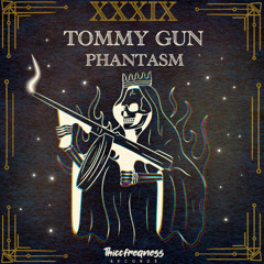 Phantasm - Tommy Gun (Original Mix)