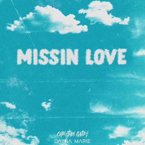 Missin' Love (feat. Dayna Marie)
