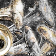 Horns O'Plenty - LyricalLisa