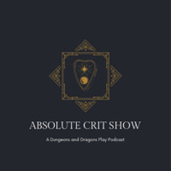 Absolute Crit Show C1 E10: The One with the Puzzles?
