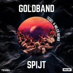 Goldband - Spijt (Tegel & Miles Remix)