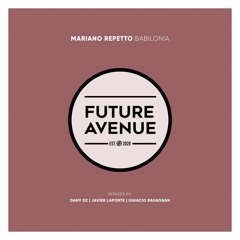 Mariano Repetto - Babilonia (Dany Dz Remix) [Future Avenue]