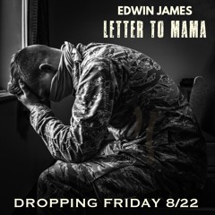 Letter To Mama - Edwin James