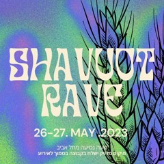Shavuot Rave Warmup Set