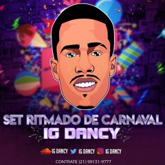 SET RITMADO IG DANCY DO YOUTUBE [ AS MAIS TOCADAS ] 2020