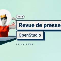 Revue de presse OpenStudio - Novembre 2025