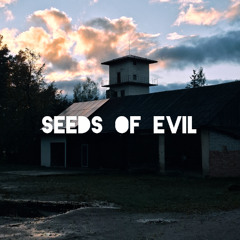 Seeds of Evil
