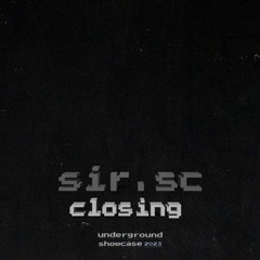 Sir Sc - Underground Tehran ShowCase 2023 - 1402 ( Closing Set )