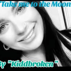 Joseph BradleyKiddbroken  - Take me to the Moon Jun 25, 2025, 540AM 2025-06-25 22_30.m4a