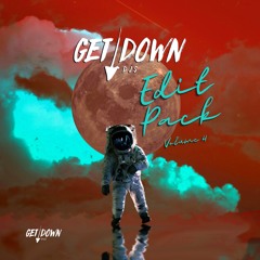 Get Down DJs Edit Pack Volume 4 Mix | Get Down DJ Group (TOP 5 HYPEDDIT)