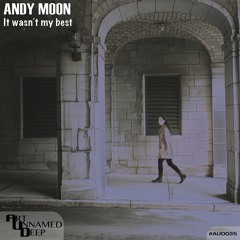 Andy Moon - It Wasn't My Best