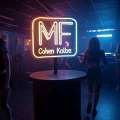 Cohen Kolbe - MF (Original Mix)