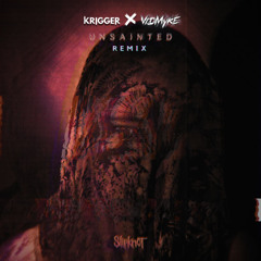Slipknot - Unsainted (Krigger & VidMyke Extended Remix)