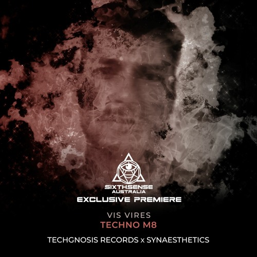PREMIERE: Vis Vires - Techno M8 (Original Mix) [Techgnosis Records]