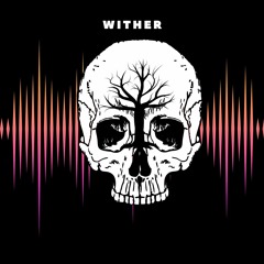 ¨WITHER¨ (FREE HORROR TRAP BEAT)