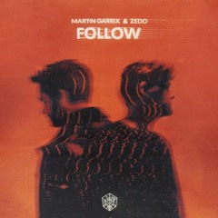 Martin Garrix & Zedd - Follow (Mahmoud Edit) [Free Download]