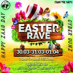Crash The Party - Easter Rave (Cyber Gunz)