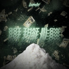 BANDIT - GOT THAT BLOW (FREE DOWNLOAD)