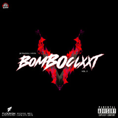BOMBOCLAXXT VOL. V