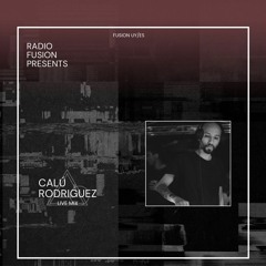 RADIO FUSION Presents: Calú Rodríguez