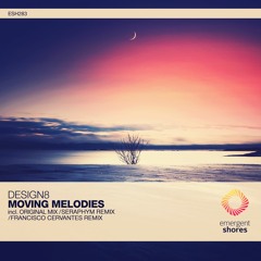 Design8 - Moving Melodies (Seraphym Remix) [ESH283]