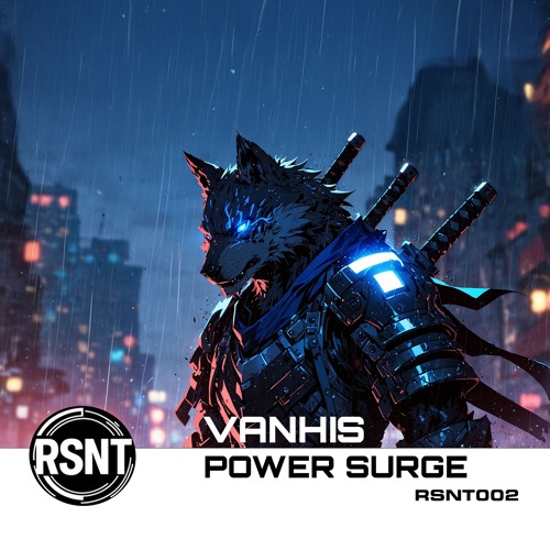 Power Surge (Original Mix) [RSNT 002] (13.9.2024)