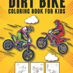 [VIEW] KINDLE 📧 DIRT BIKE COLORING BOOK: Motorcycle Coloring Book For Kids Ages 4-8