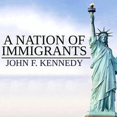 FREE EBOOK 📜 A Nation of Immigrants by  John F. Kennedy,Will Stauff,BN Publishing [E
