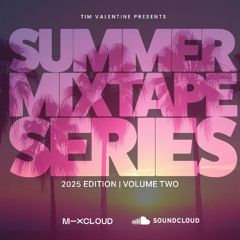 Summer Mixtape Series: Vol. 2