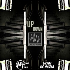 Mhono Type & Luygi De Paula - Updown (Original Mix)