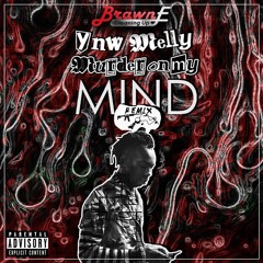 YNW Melly - Murder On My Mind (BrawnE Remix) [FREE DOWNLOAD!]