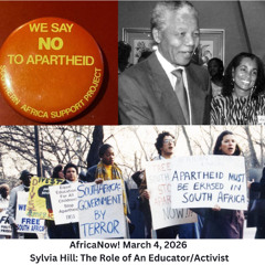 AfricaNow! Mar. 4, 2026 Sylvia Hill--The Role of An Educator-Activist