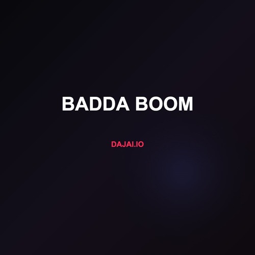 badda boom