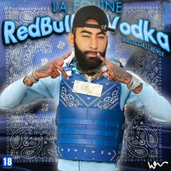La Fouine - RedBull&Vodka (wasscoast.remix)