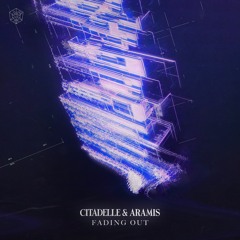 Citadelle, Aramis - Fading Out