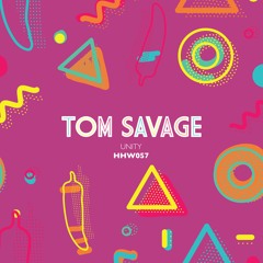 Tom Savage - Unity (Original Mix)