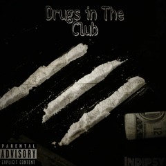 Dorrough Music - Drugs In The Club (INDIPSY TRAP MIX)