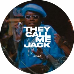 @TAID - They Call Me Jack