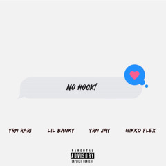 YRN Rari, Lil Banky, YRN Jay, Nikko Flex - No Hook!