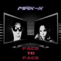 Max - X - Face To Face