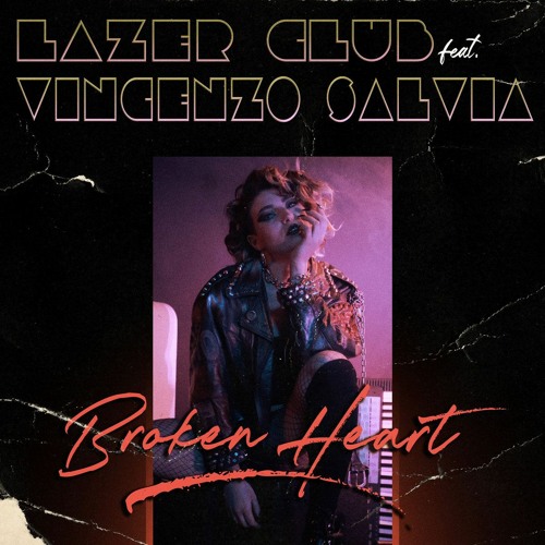 Broken Heart (Feat. Lazer Club)
