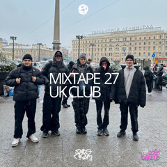 MIXTAPE 27 UK CLUB