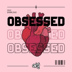 OKO - OBSESSED [FREE DOWNLOAD]