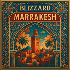 BLiZZARD - Marrakesh [COMING SOON]