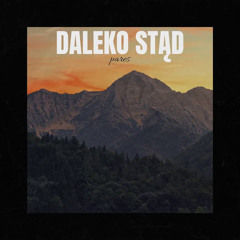 pares "daleko stąd"
